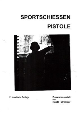 Buch Sportschießen Pistole Gerald HOFMEISTER